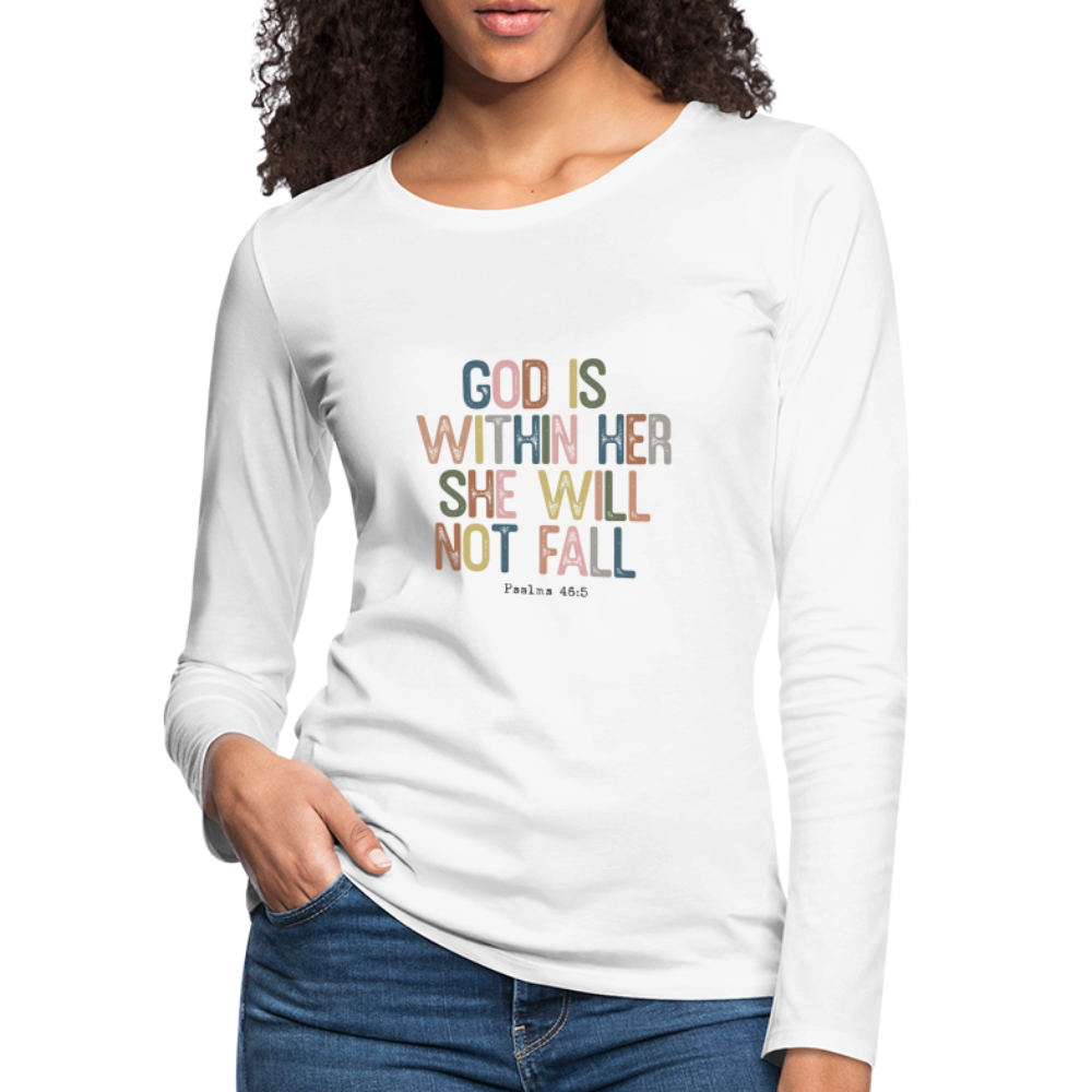 God is within Her She Will Not Fail (Psalms 46:5) Women's Premium Long Sleeve T-Shirt - white