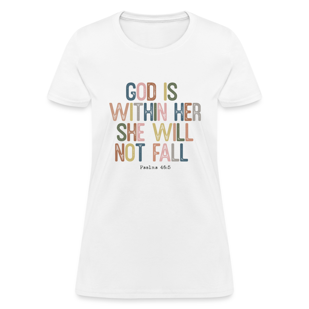 God is within Her She Will Not Fail (Psalms 46:5) Women's Contoured T-Shirt - white