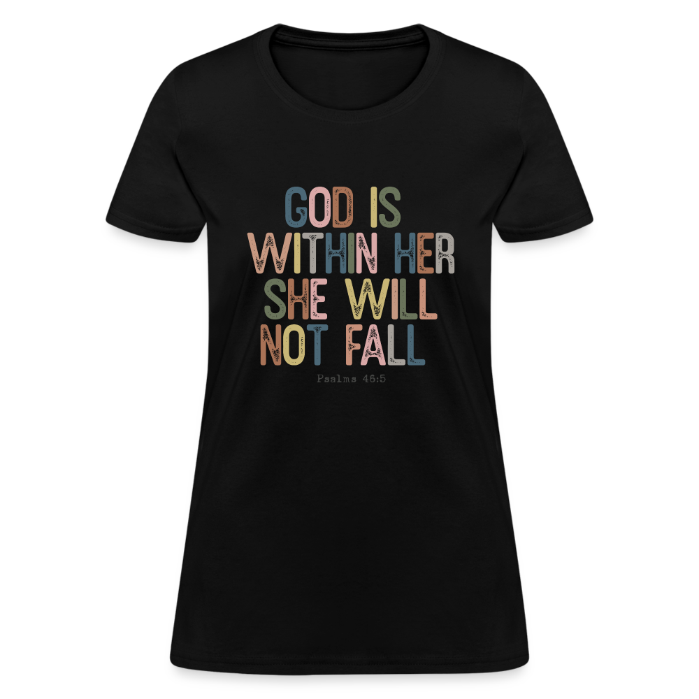 God is within Her She Will Not Fail (Psalms 46:5) Women's Contoured T-Shirt - black