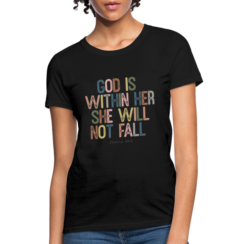 God is within Her She Will Not Fail (Psalms 46:5) Women's Contoured T-Shirt - black