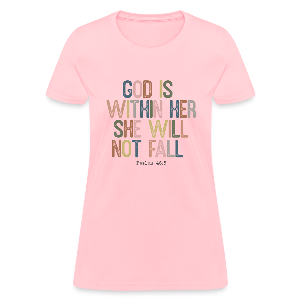 God is within Her She Will Not Fail (Psalms 46:5) Women's Contoured T-Shirt - pink