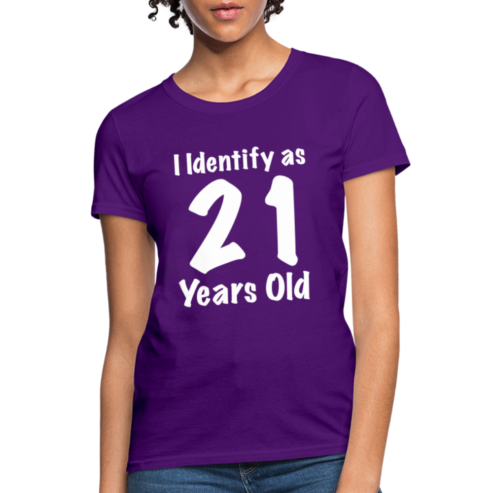 I Identify as 21 Years Old Women's Contoured T-Shirt (Birthday Gift Idea) - purple