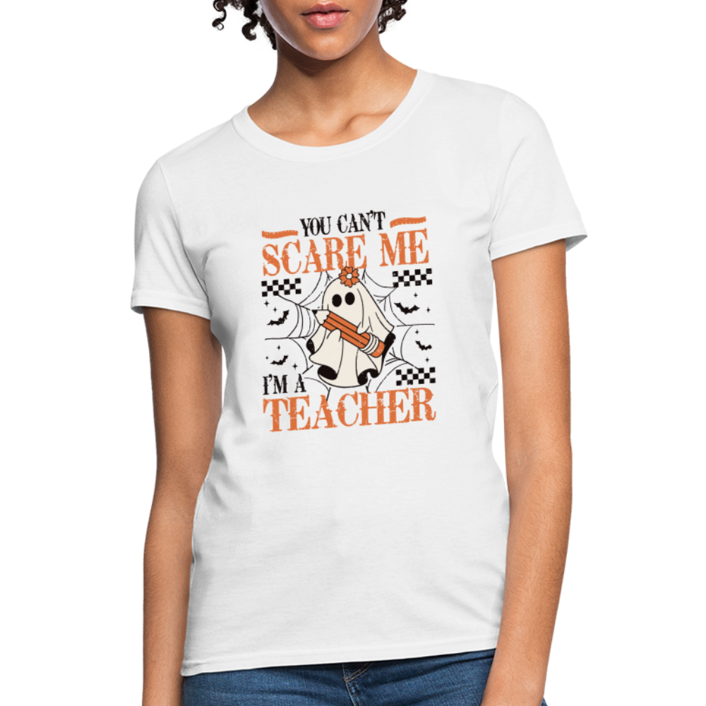 (Halloween) You Can't Scare Me I'm a Teacher Women's T-Shirt - white