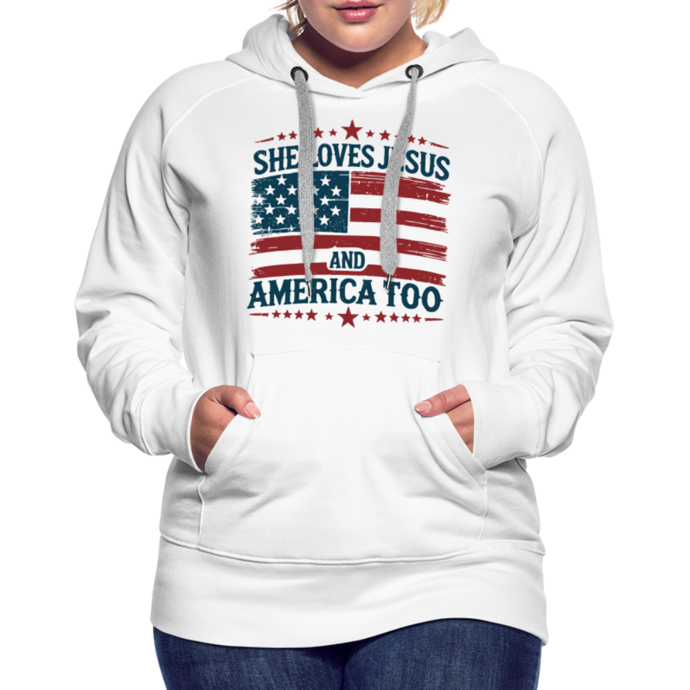 She Loves Jesus and America Too Women’s Premium Hoodie - white