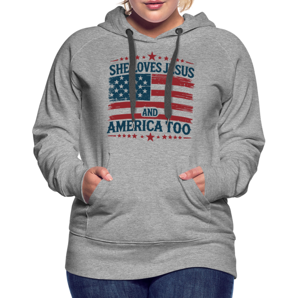 She Loves Jesus and America Too Women’s Premium Hoodie - heather grey