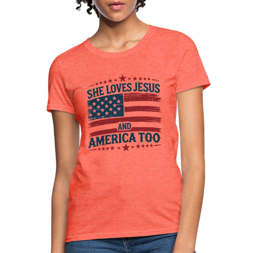 She Loves Jesus and America Too Women's T-Shirt - heather coral