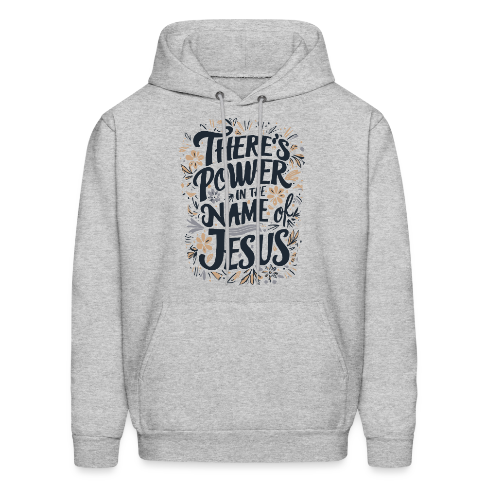 There's Power in the Name of Jesus Hoodie - heather gray