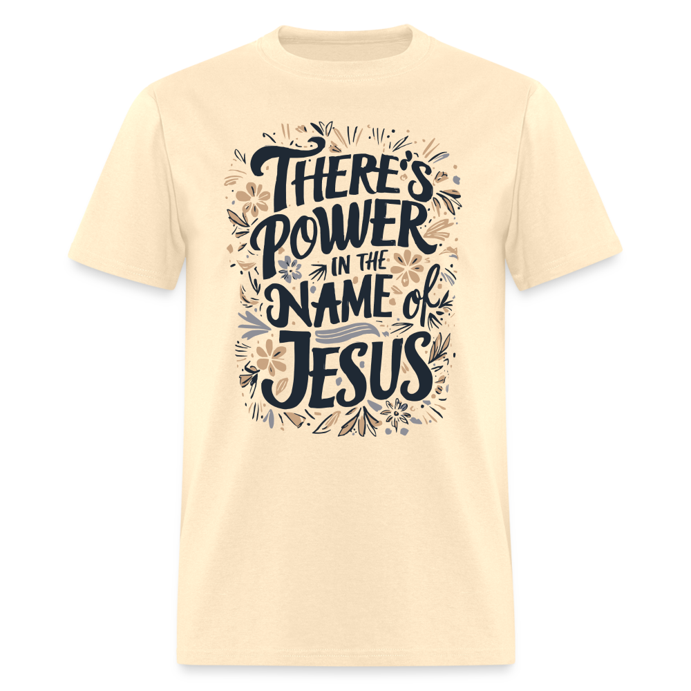 There's Power in the Name of Jesus T-Shirt - natural