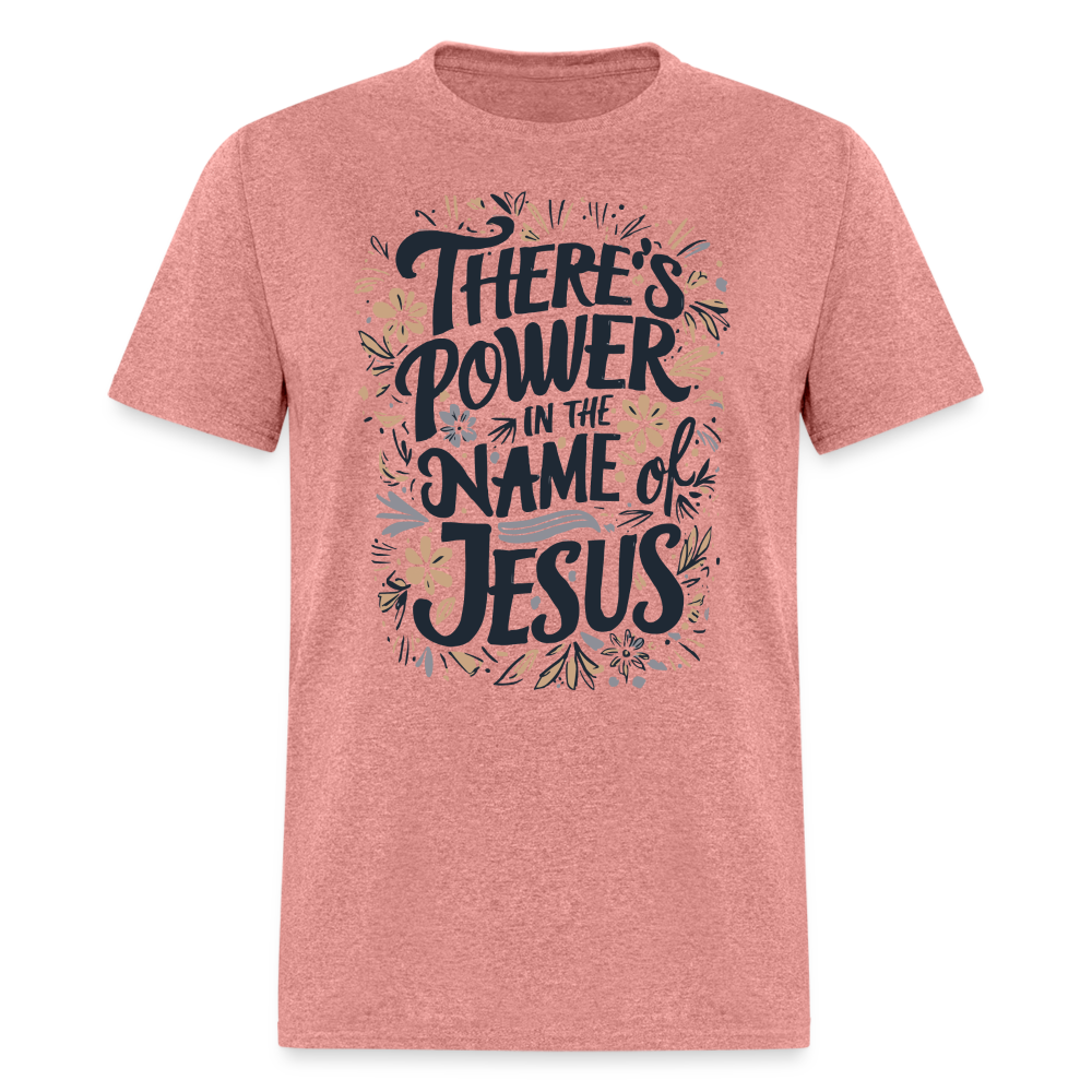 There's Power in the Name of Jesus T-Shirt - heather mauve