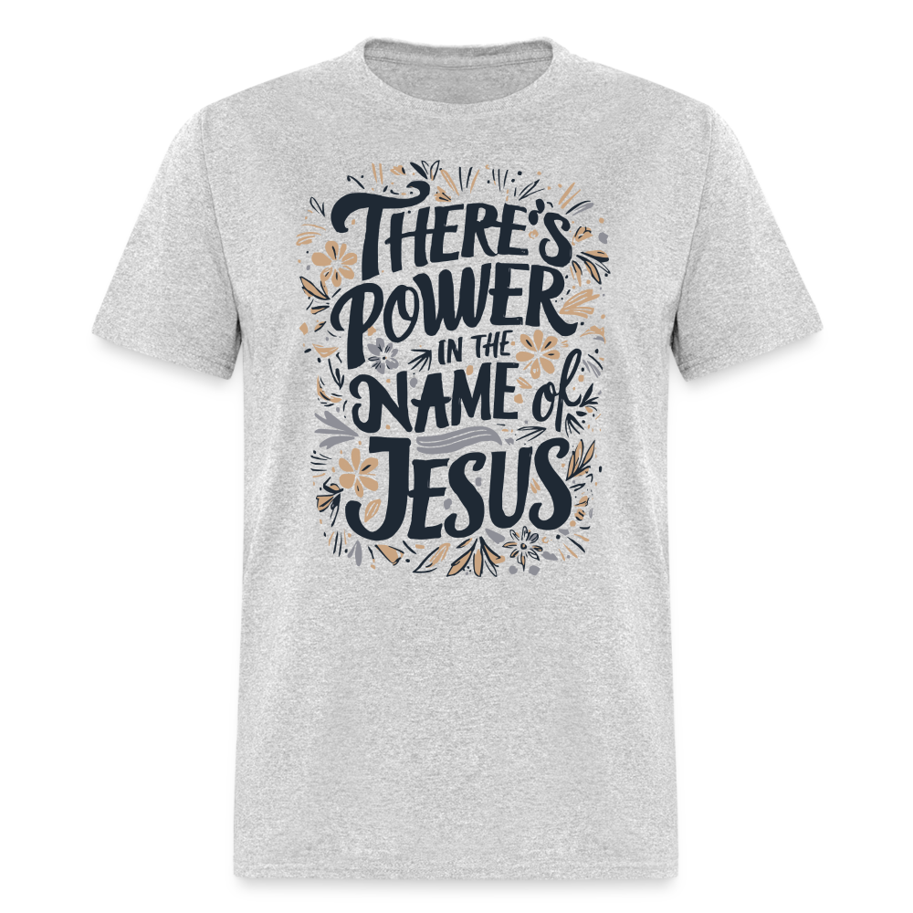 There's Power in the Name of Jesus T-Shirt - heather gray