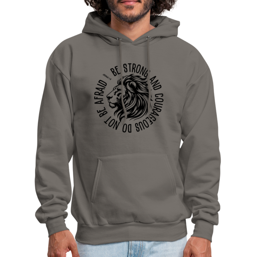 Be Strong and Courageous Do Not Be Afraid (Joshua 1:9) Hoodie - asphalt gray