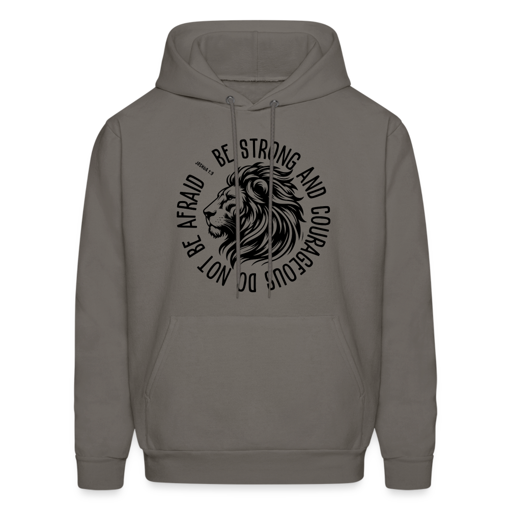 Be Strong and Courageous Do Not Be Afraid (Joshua 1:9) Hoodie - asphalt gray