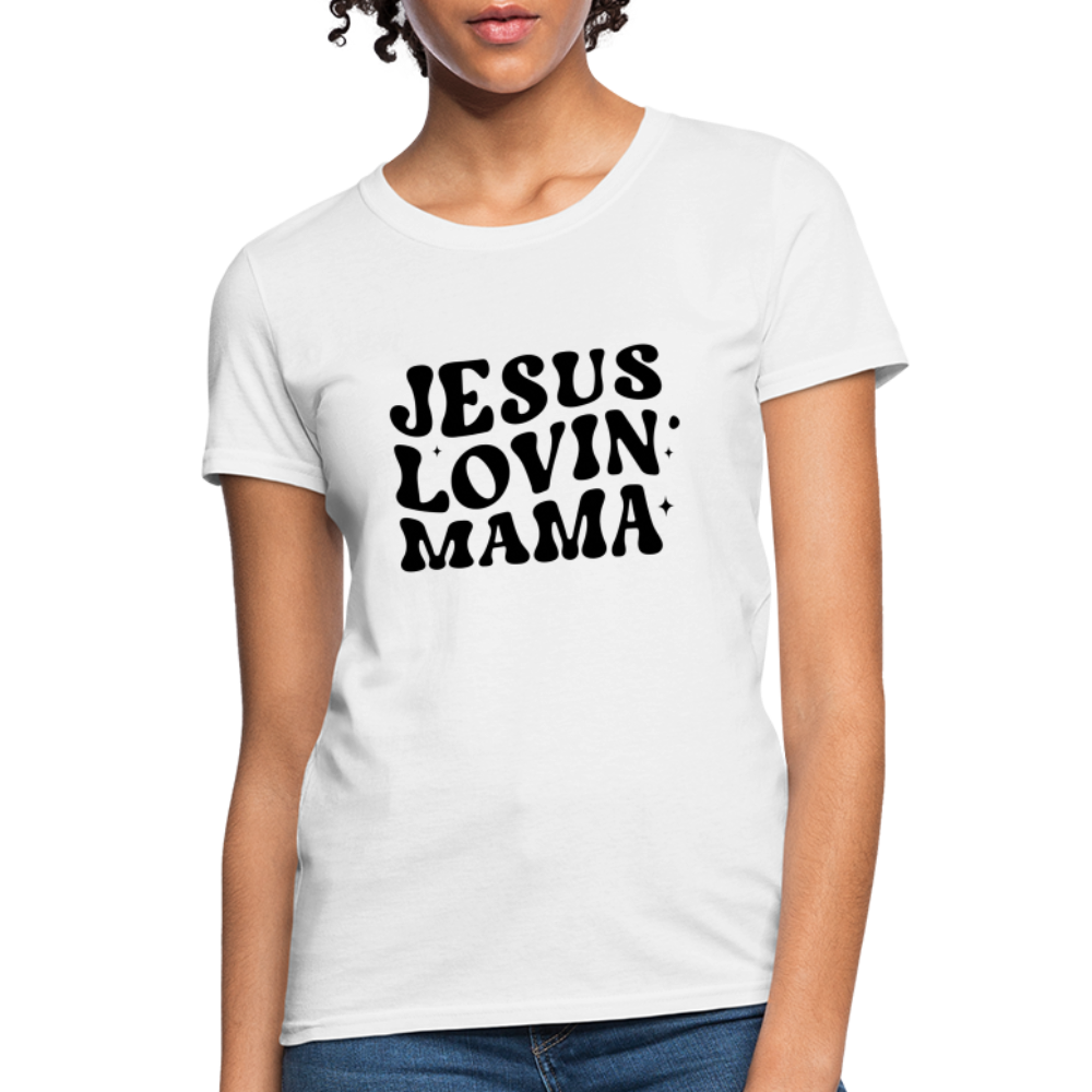 Jesus Lovin Mama Women's T-Shirt - white