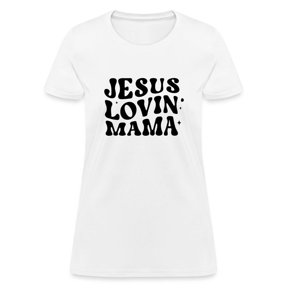 Jesus Lovin Mama Women's T-Shirt - white