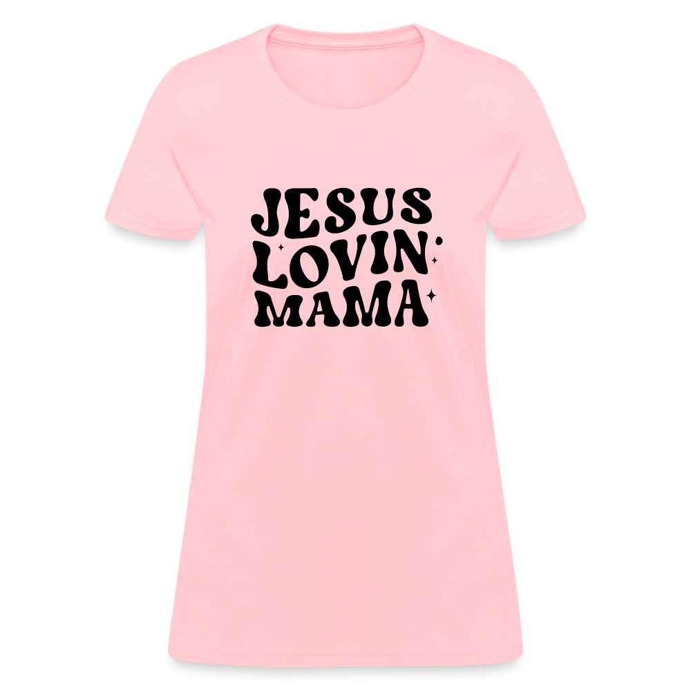 Jesus Lovin Mama Women's T-Shirt - pink