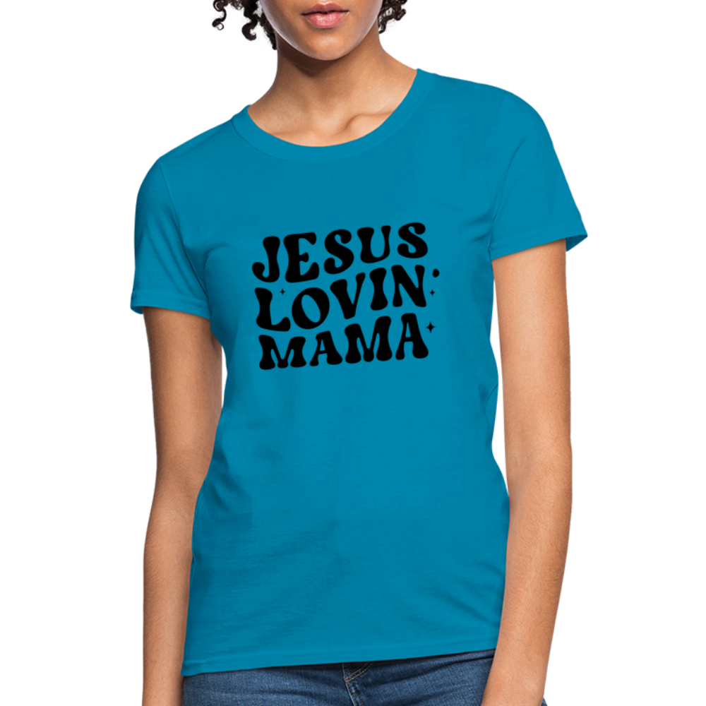 Jesus Lovin Mama Women's T-Shirt - turquoise