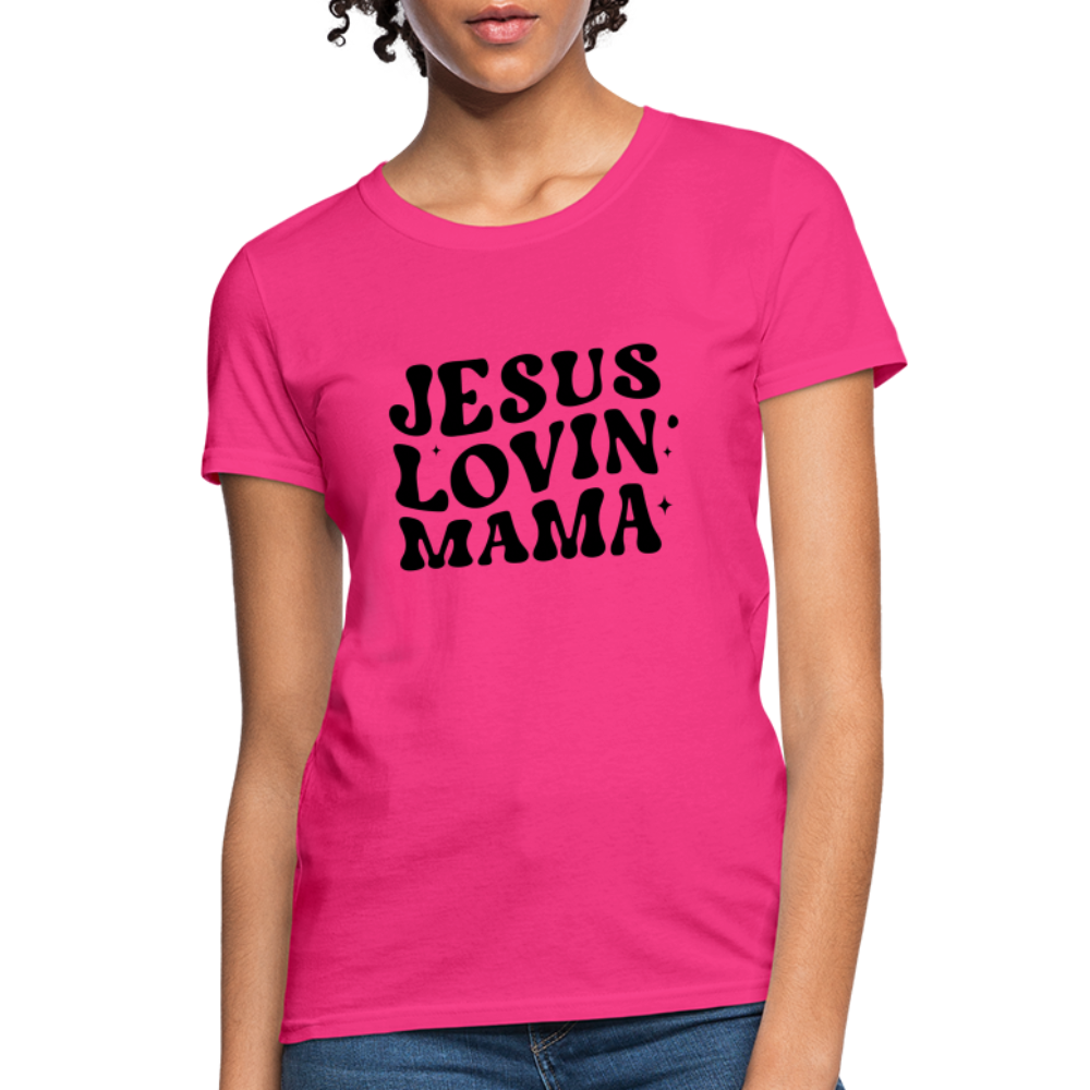 Jesus Lovin Mama Women's T-Shirt - fuchsia