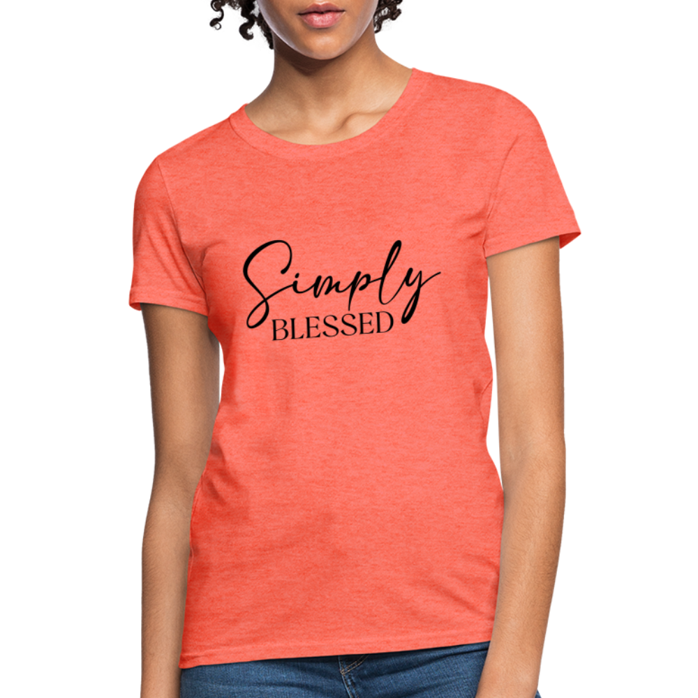 Simply Blessed Women's T-Shirt - heather coral