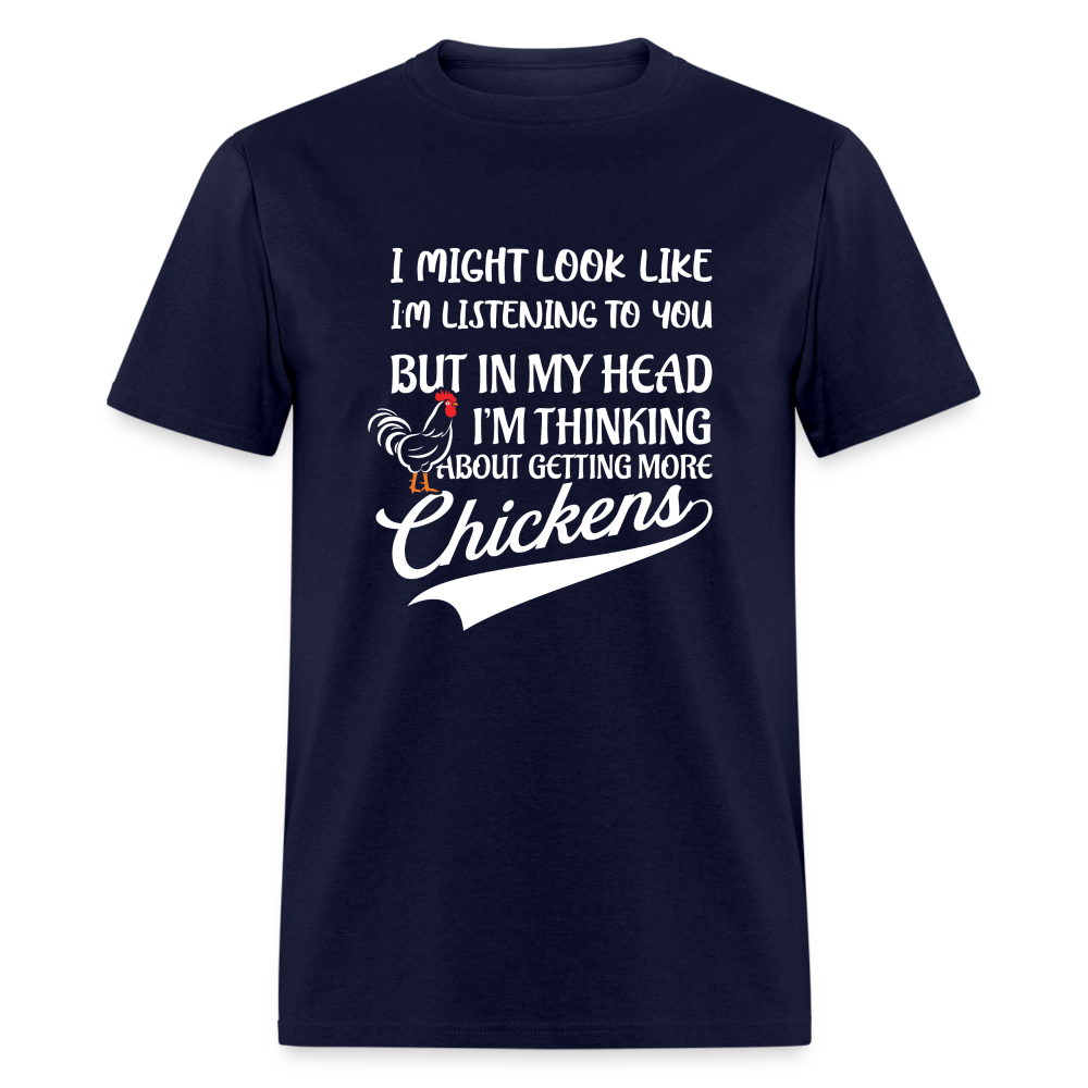 I Am Thinking About Getting More Chickens Hoodie (Backyard Chickens) - navy