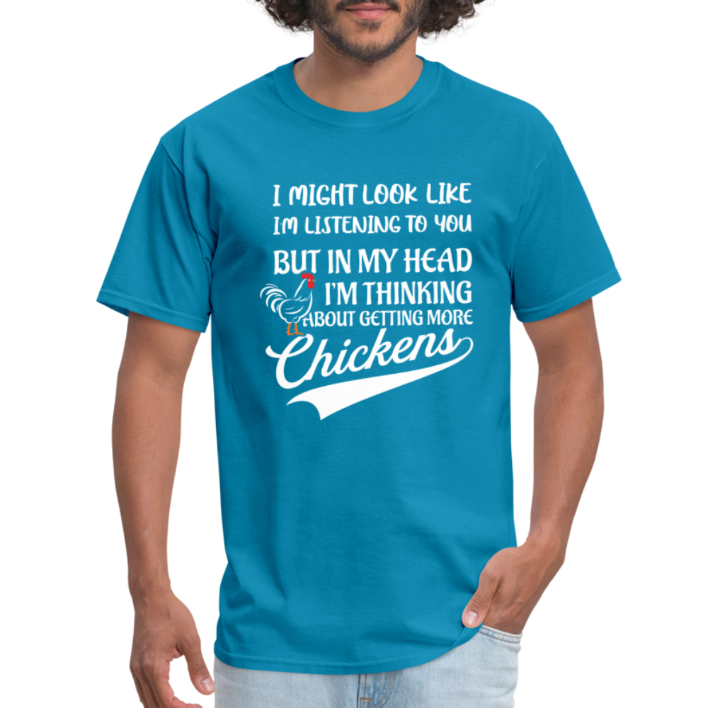 I Am Thinking About Getting More Chickens Hoodie (Backyard Chickens) - turquoise