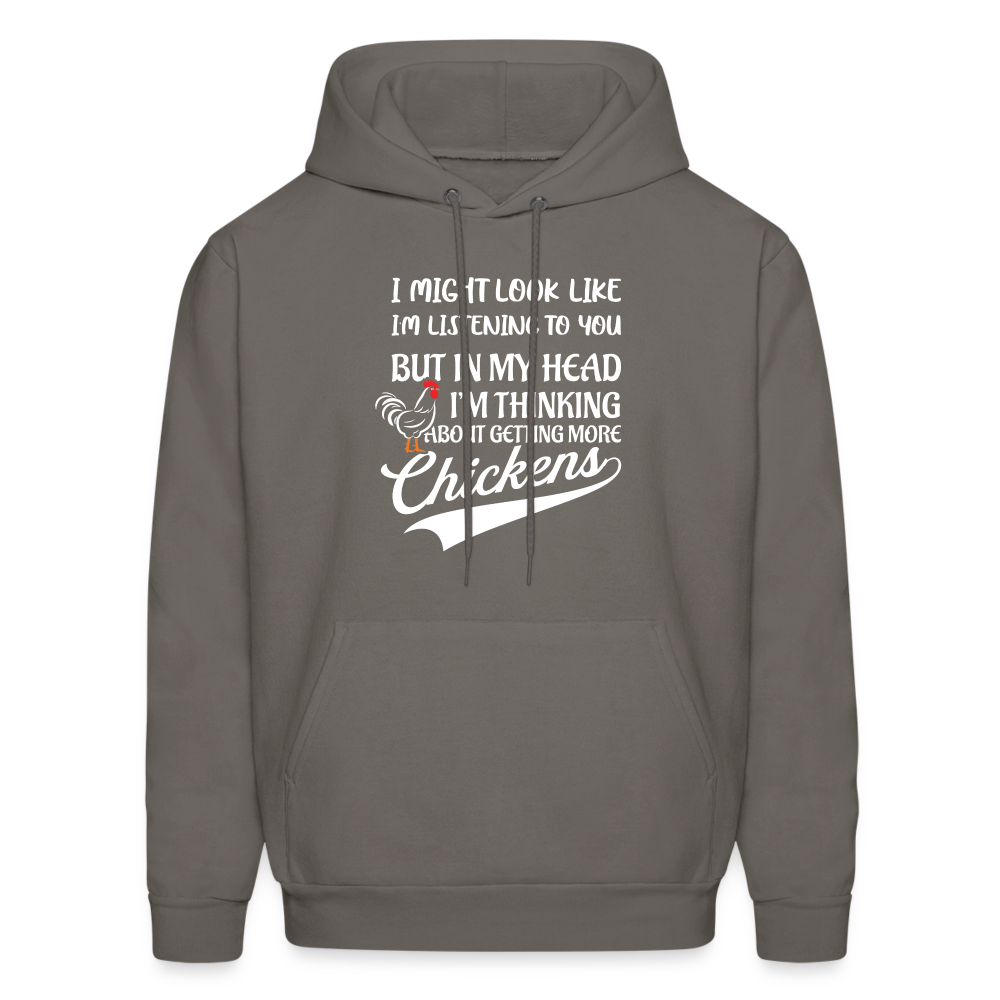 I Am Thinking About Getting More Chickens Hoodie (Backyard Chickens) - asphalt gray