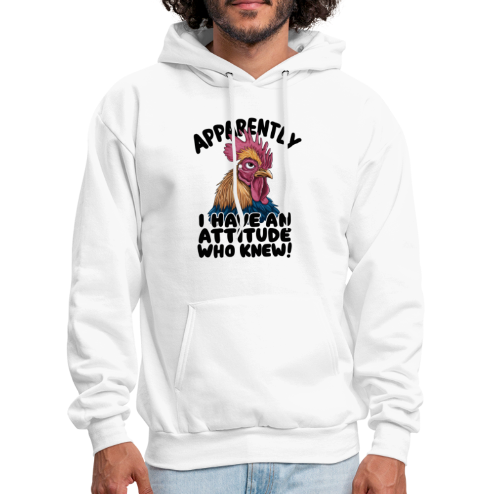 Apparently I Have An Attitude Who Knew Hoodie (Funny Chicken) - white