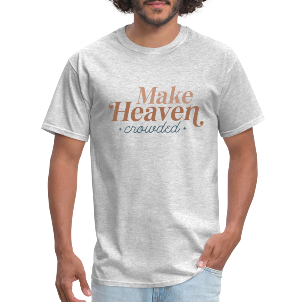 Make Heaven Crowded T-Shirt - heather gray