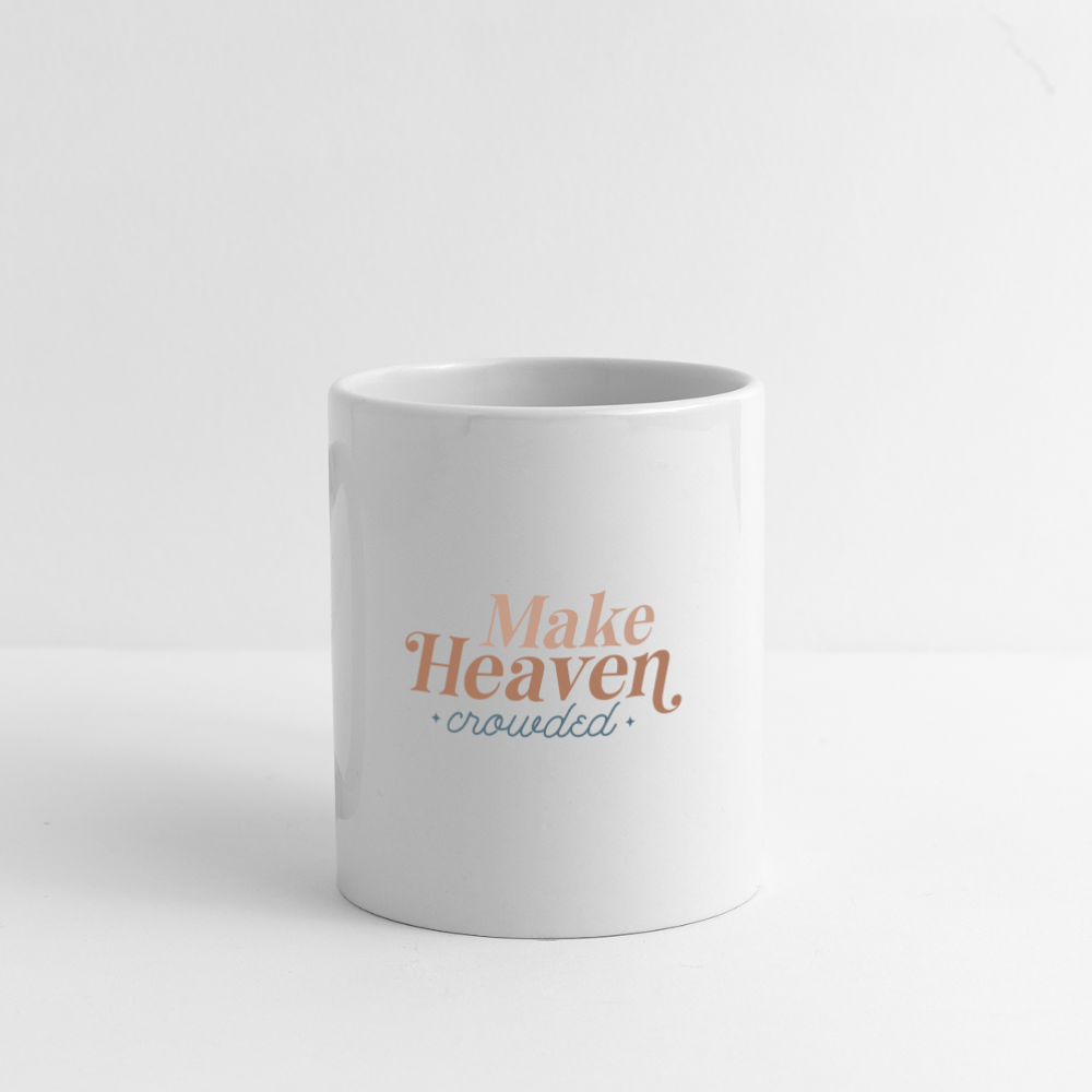 Make Heaven Crowded Coffee Mug - white