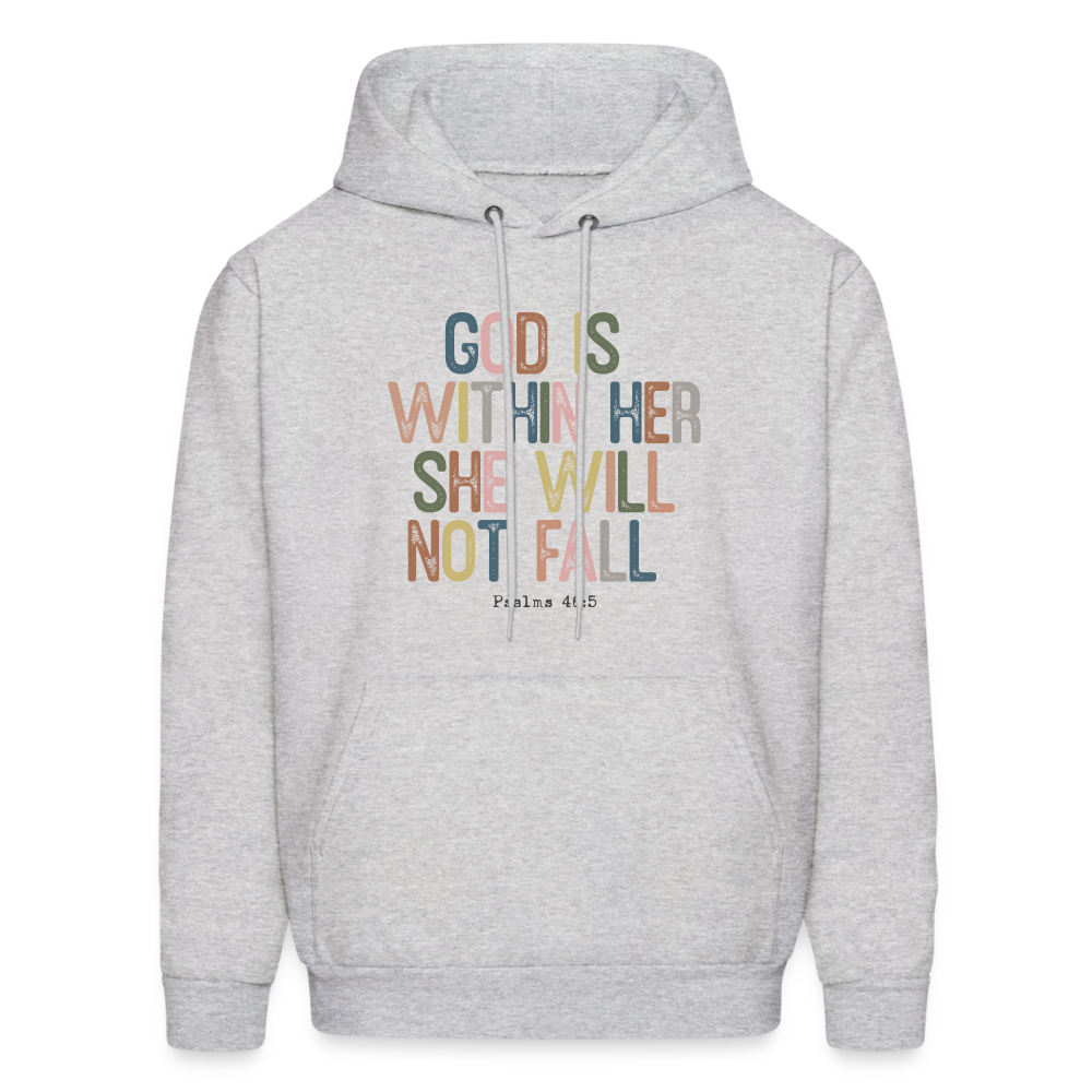 God Is Within Her She Will Not Fail (Psalms 46:5) Hoodie - ash 