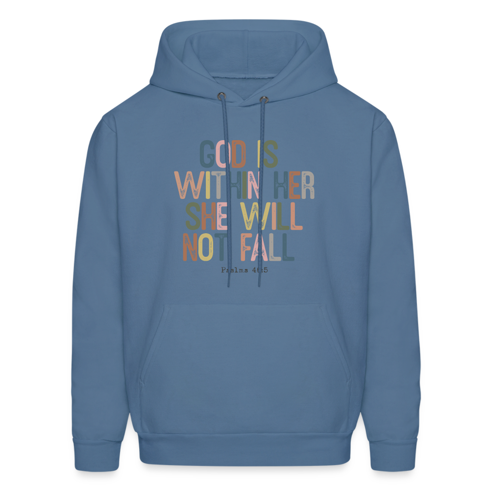 God Is Within Her She Will Not Fail (Psalms 46:5) Hoodie - denim blue