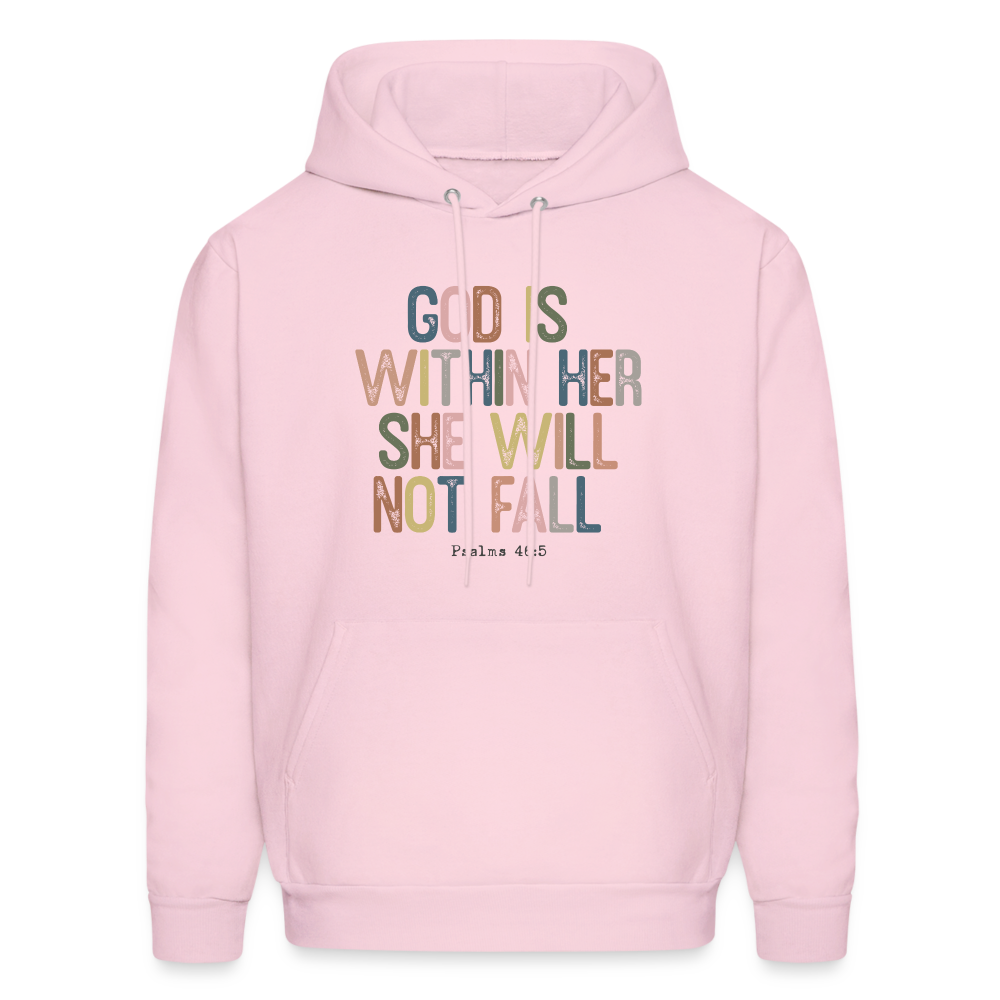 God Is Within Her She Will Not Fail (Psalms 46:5) Hoodie - pale pink