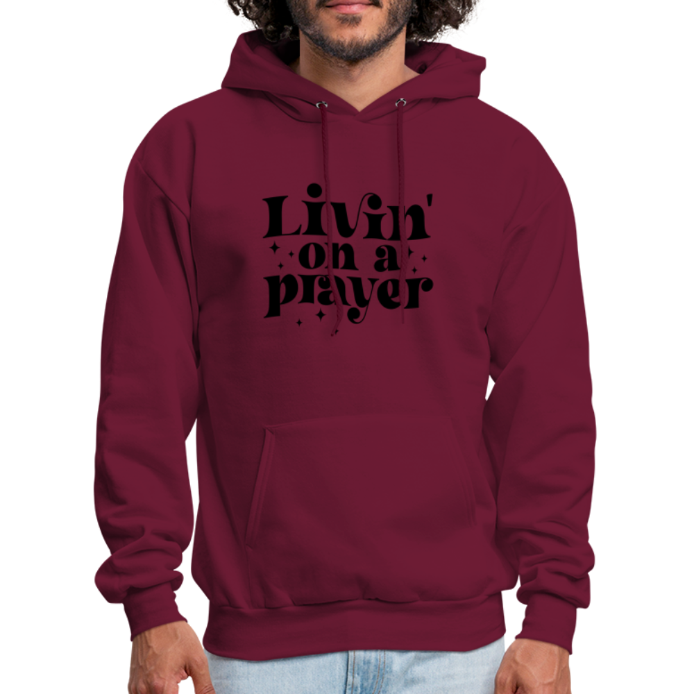 Livin on a Prayer Hoodie - burgundy