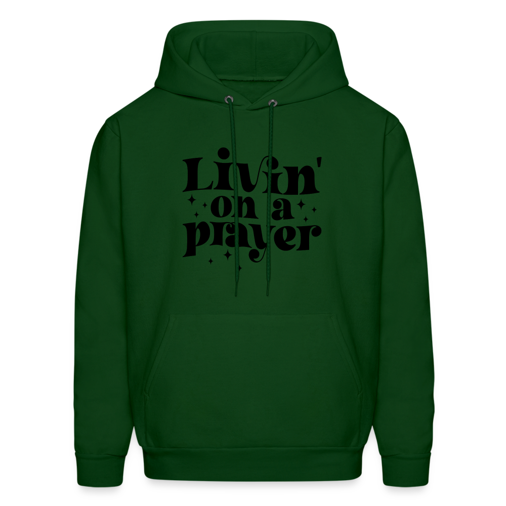 Livin on a Prayer Hoodie - forest green