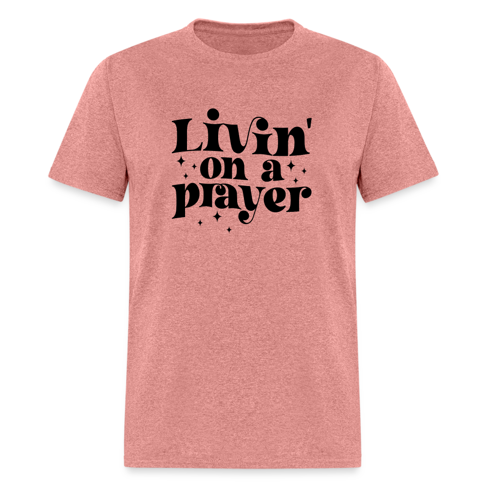 Livin on a Prayer T-Shirt - heather mauve