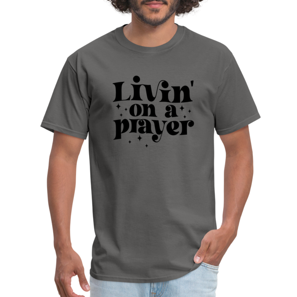 Livin on a Prayer T-Shirt - charcoal