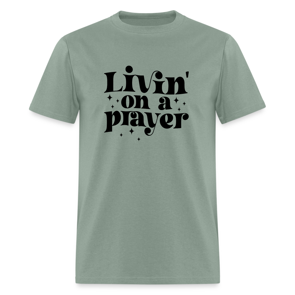 Livin on a Prayer T-Shirt - sage