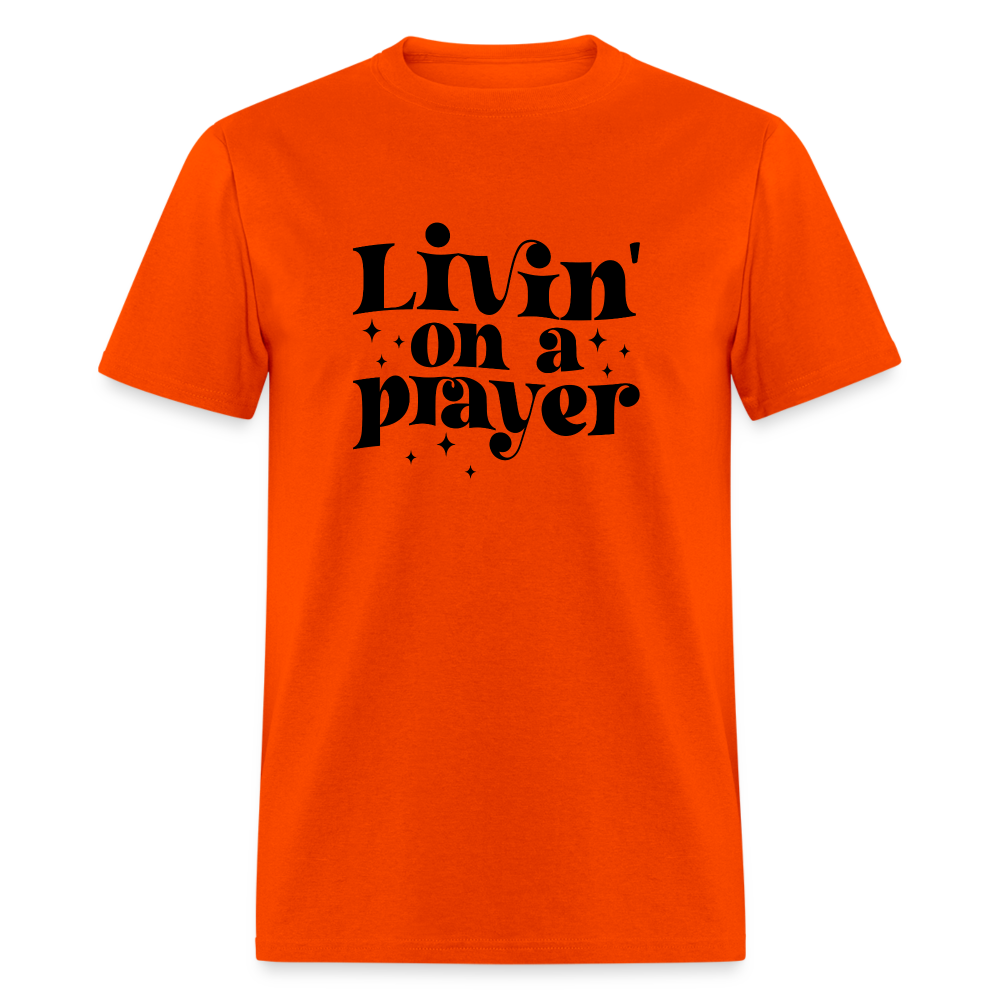 Livin on a Prayer T-Shirt - orange