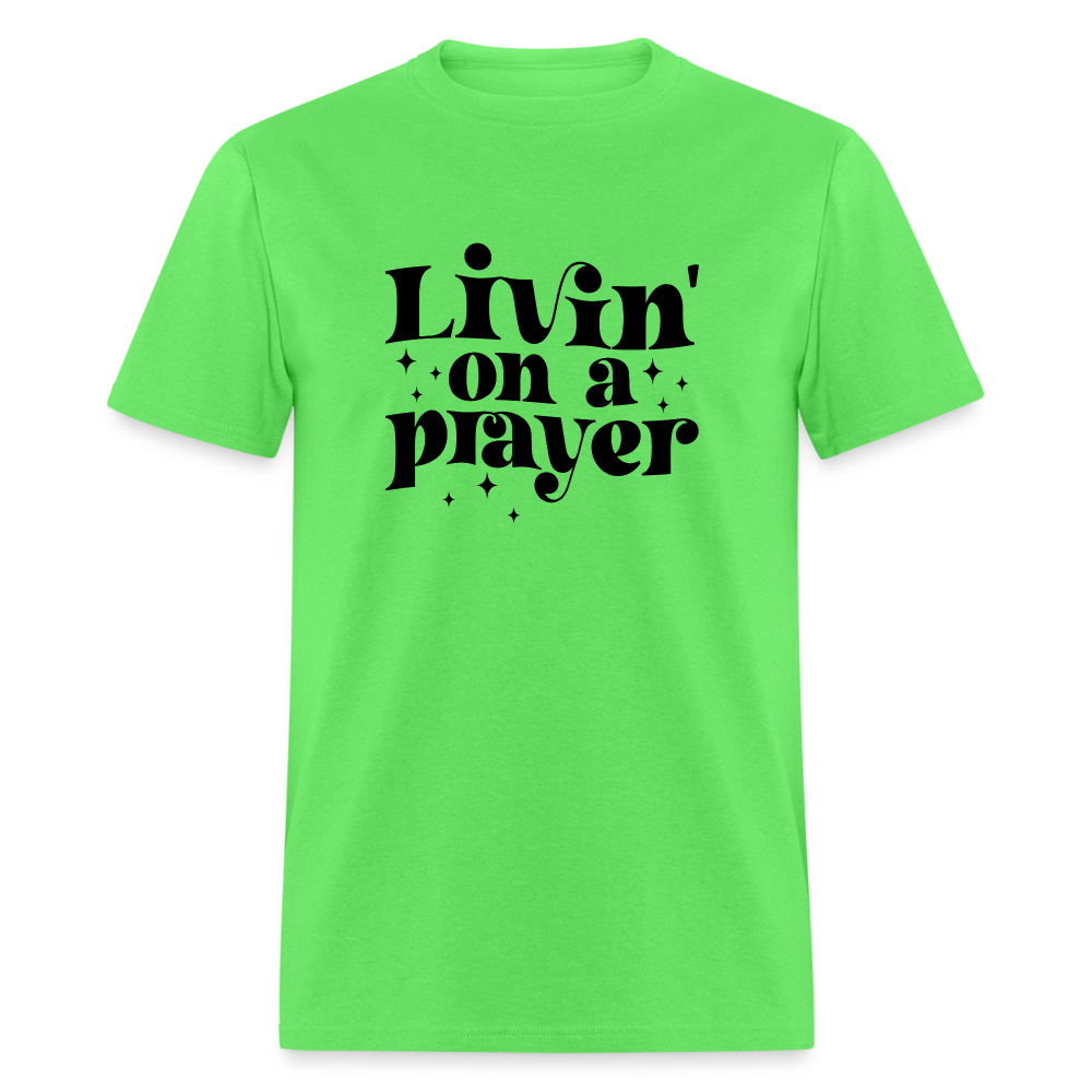 Livin on a Prayer T-Shirt - kiwi