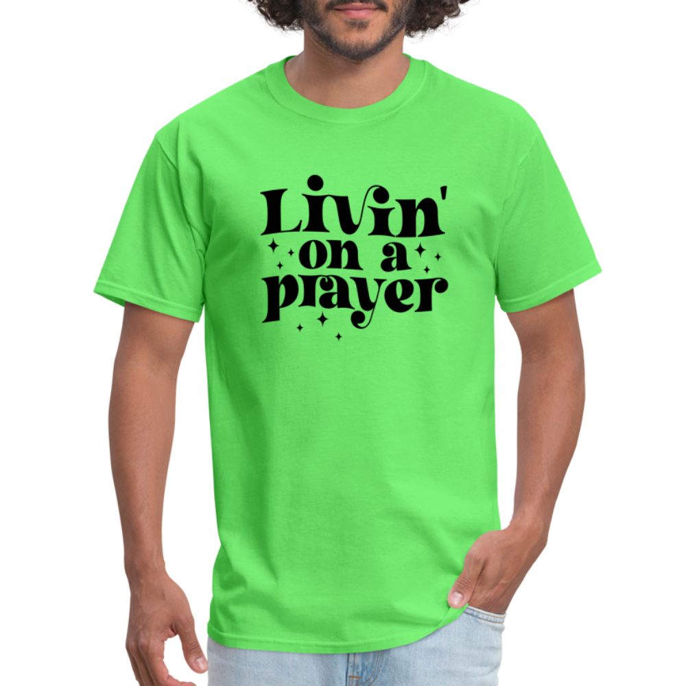 Livin on a Prayer T-Shirt - kiwi