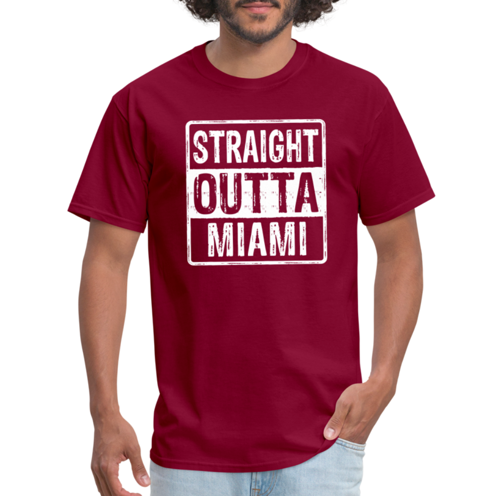 Straight Outta Miami (Florida) T-Shirt - burgundy