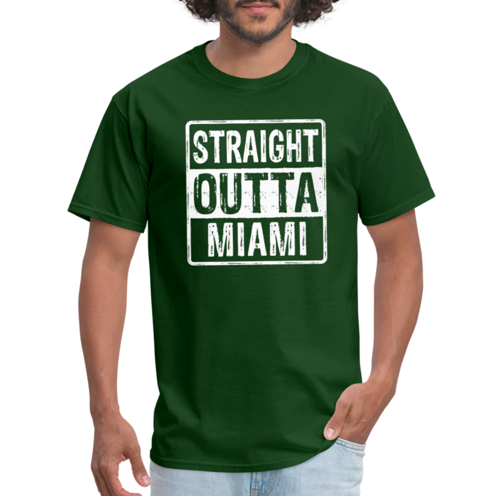 Straight Outta Miami (Florida) T-Shirt - forest green