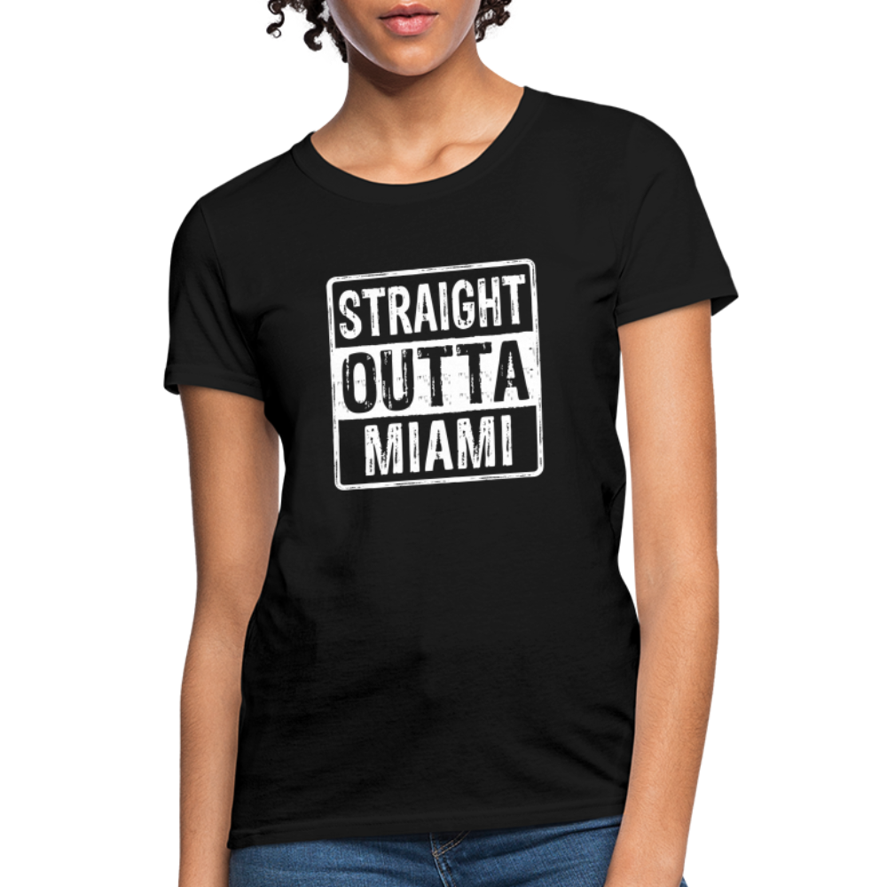 Straight Outta Miami (Florida) Women's T-Shirt - black