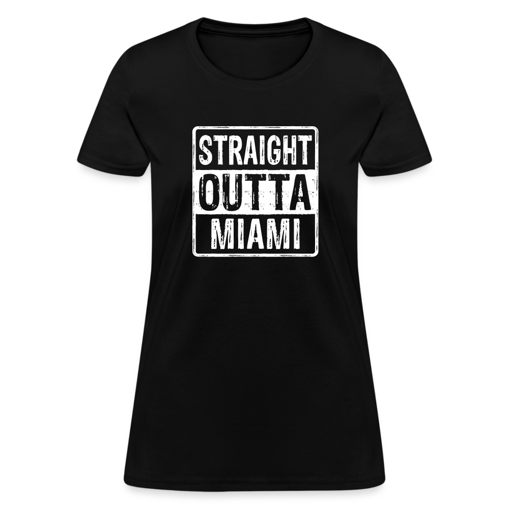 Straight Outta Miami (Florida) Women's T-Shirt - black