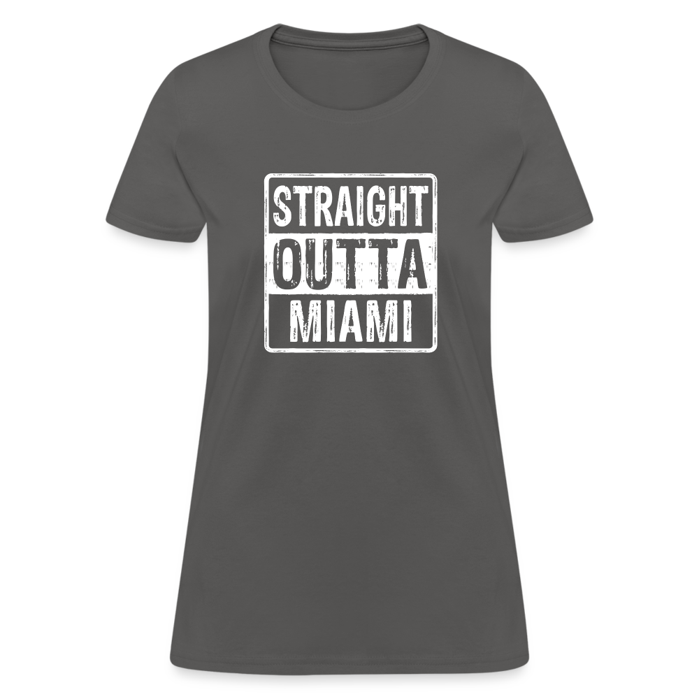 Straight Outta Miami (Florida) Women's T-Shirt - charcoal