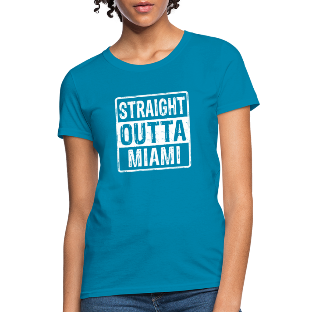 Straight Outta Miami (Florida) Women's T-Shirt - turquoise