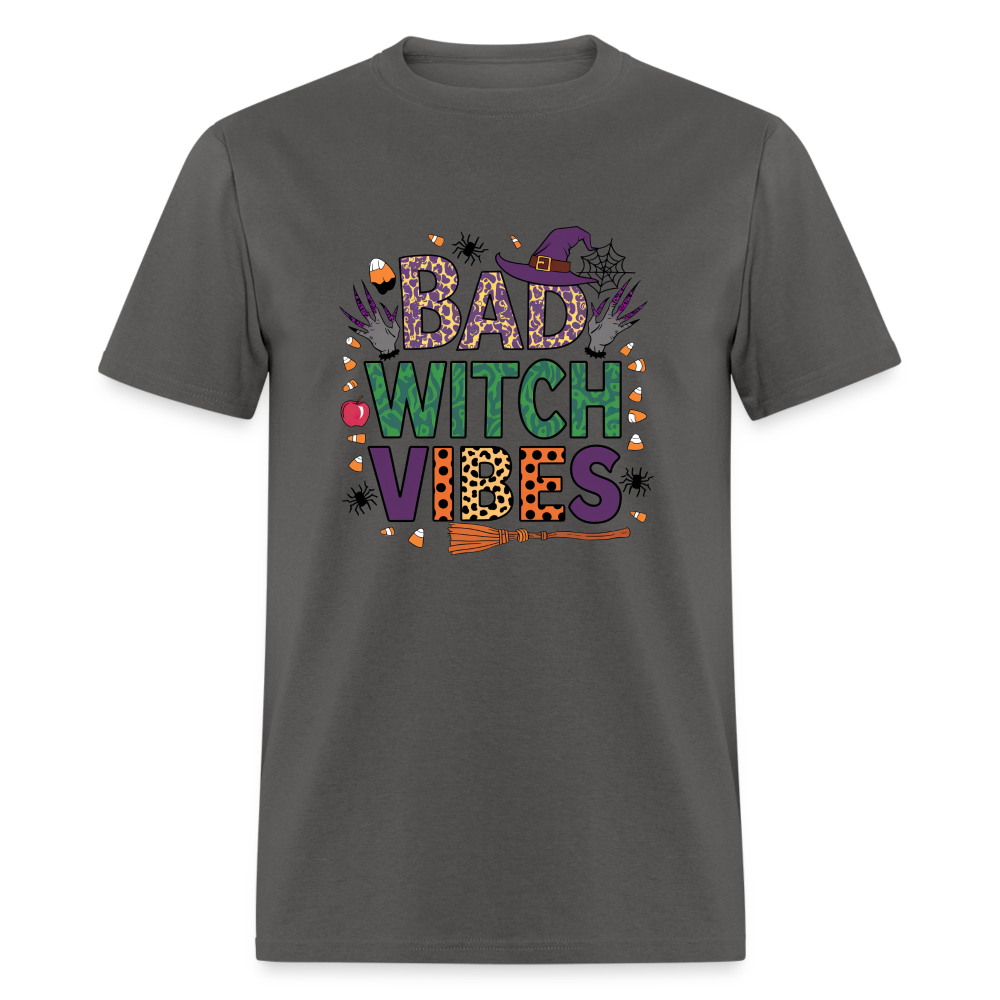 Bad Witch Vibes (Halloween Witches Humor) T-Shirt - charcoal