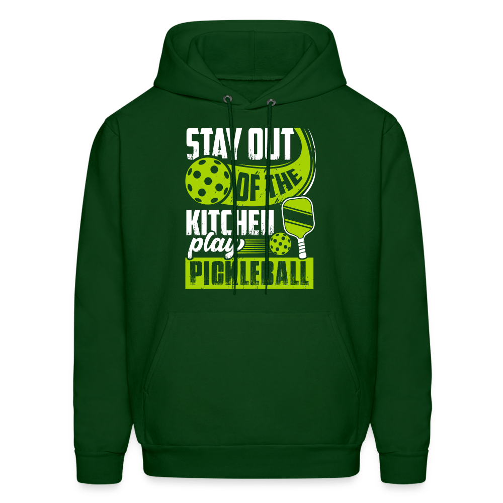 Stay Out Of The Kitchen Play Pickleball Hoodie - forest green