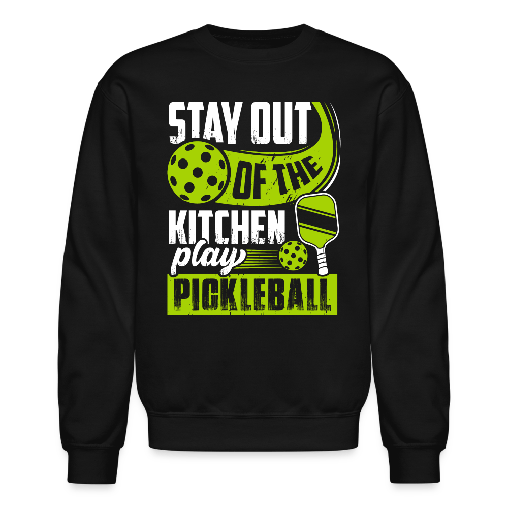 Stay Out Of The Kitchen Play Pickleball Sweatshirt - black