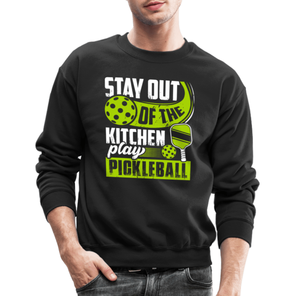 Stay Out Of The Kitchen Play Pickleball Sweatshirt - black