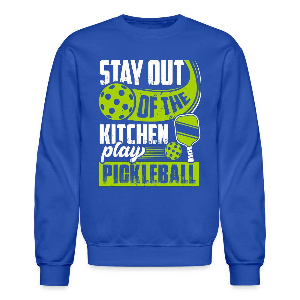 Stay Out Of The Kitchen Play Pickleball Sweatshirt - royal blue